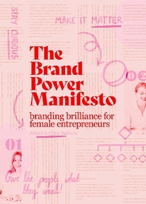 The Brand Power Manifesto - Abigail Baldwin, Chloé Baldwin