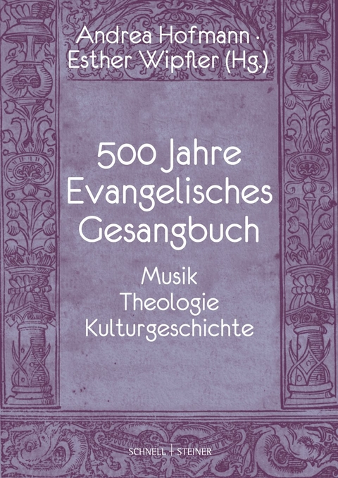 500 Jahre Evangelisches Gesangbuch - 