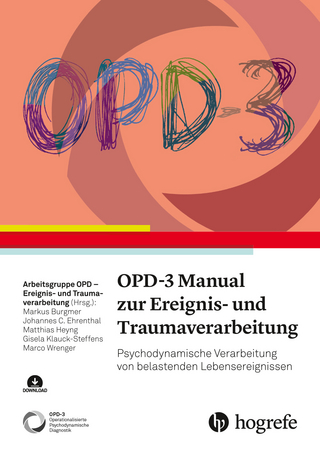 OPD-3 Manual zur Ereignis- und Traumaverarbeitung - Markus Burgmer; Johannes C. Ehrental; Matthias Heyng …