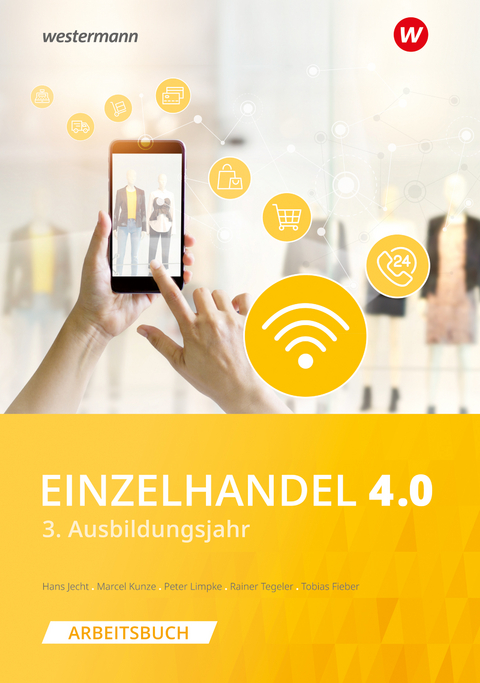 Einzelhandel 4.0 - Hans Jecht, Peter Limpke, Rainer Tegeler