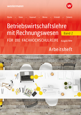 Betriebswirtschaftslehre mit Rechnungswesen für die Fachhochschulreife - Ausgabe Nordrhein-Westfalen - Jörn Menne, Nils Kauerauf, Marion Drees, Robert Blanke, Christian Schmidt, Ingo Schaub, Sarah-Katharina Siebertz