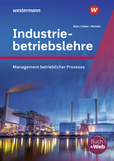 Industriebetriebslehre - Management betrieblicher Prozesse - Körner, Peter; Nolden, Rolf-Günther