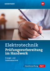 Elektrotechnik - Prüfungsvorbereitung im Handwerk - Thomas Kramer, Markus Asmuth, Udo Fischer