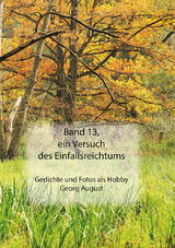 Band 13, ein Versuch des Einfallsreichtums - Georg August