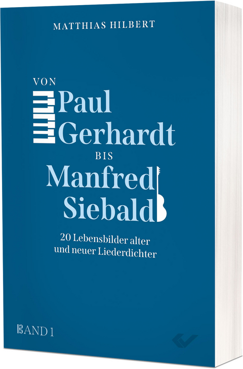 Von Paul Gerhardt bis Manfred Siebald - Matthias Hilbert