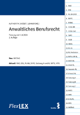 FlexLex Anwaltliches Berufsrecht - Autherith, Alois; Bisset, Katharina; Lehner, Stefan