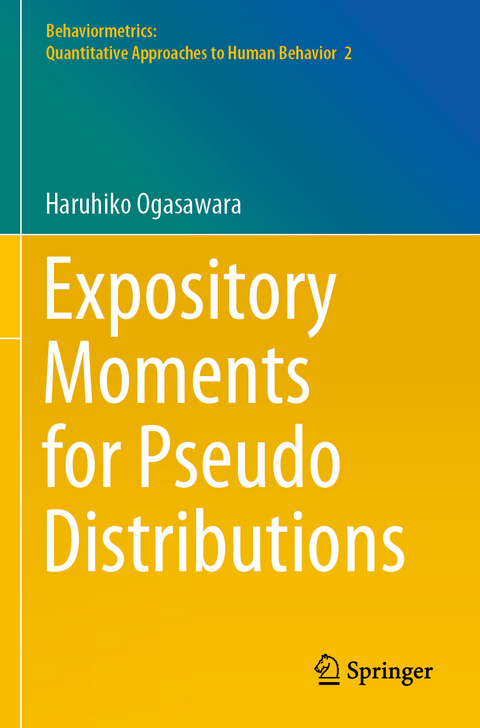 Expository Moments for Pseudo Distributions - Haruhiko Ogasawara