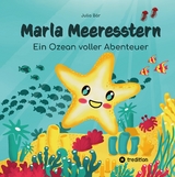 Marla Meeresstern - Ein Ozean voller Abenteuer - Julia Bär