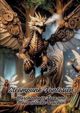 Steampunk-Fantasien - Diana Kluge