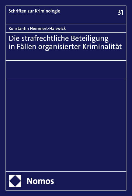 Die strafrechtliche Beteiligung in Fällen organisierter Kriminalität - Konstantin Hemmert-Halswick