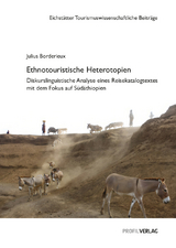 Ethnotouristische Heterotopien - Julius Borderieux