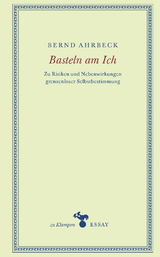 Basteln am Ich - Bernd Ahrbeck