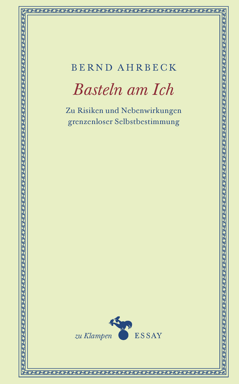 Basteln am Ich - Bernd Ahrbeck