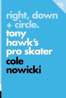 Right, Down + Circle - Cole Nowicki