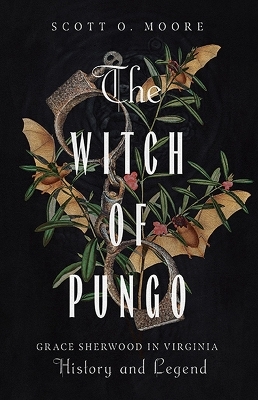 The Witch of Pungo - Scott O. Moore