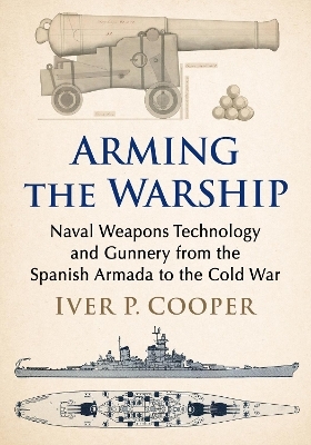 Arming the warship - Iver P. Cooper