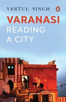 Varanasi - Vertul Singh