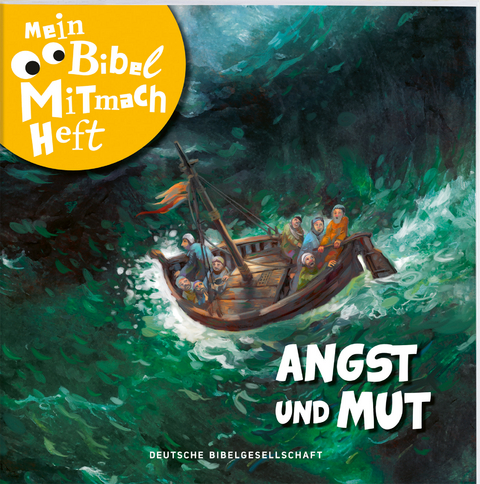 Mein Bibel-Mitmach-Heft Angst und Mut