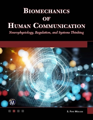 Biomechanics of Human Communication - Stefanie Faye Molicki