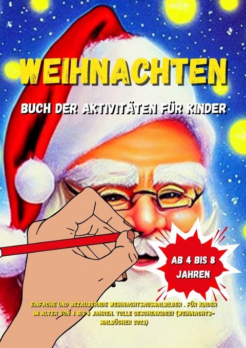 Coloring Book Christmas / Weihnachten Buch der Aktivitäten für Kinder - Zum Zum Publishing