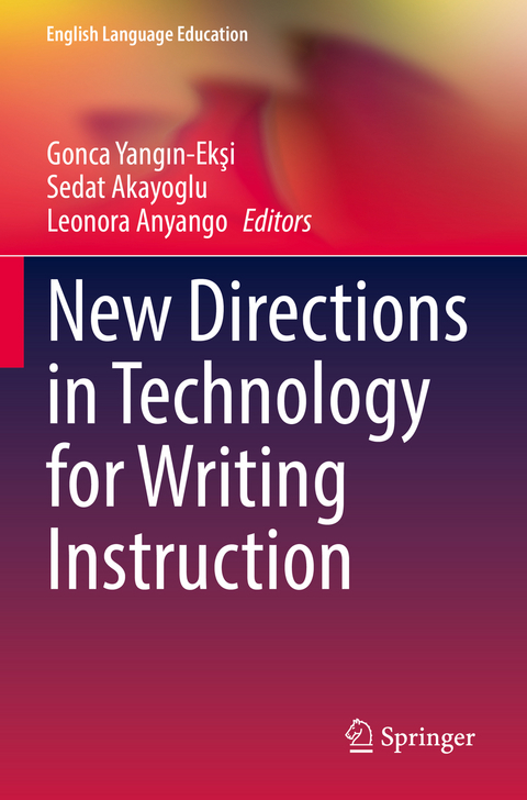 New Directions in Technology for Writing Instruction - 