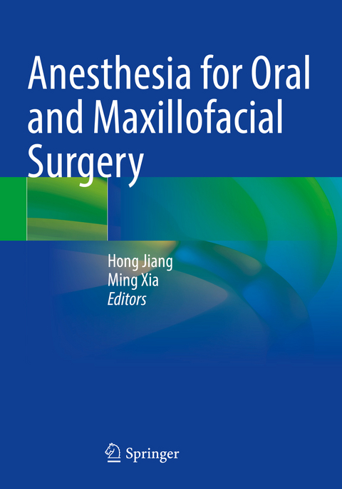 Anesthesia for Oral and Maxillofacial Surgery - 