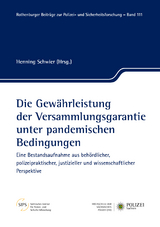 Die Gewährleistung der Versammlungsgarantie unter pandemischen Bedingungen - 