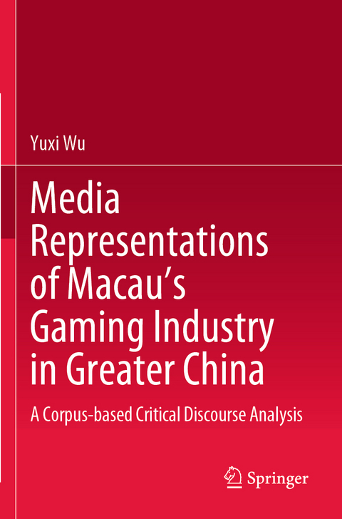 Media Representations of Macau’s Gaming Industry in Greater China - Yuxi Wu