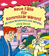 Neue Fälle für Kommissar Maroni! - Jürg Obrist