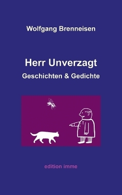 Herr Unverzagt - Wolfgang Brenneisen