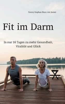 Fit im Darm - Ronny Stephan Hans von Josten