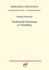 Vordeutsche Flurnamen in Vorarlberg - Wolfgang Eichenhofer