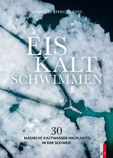 Eiskalt schwimmen - Jeannette Stangier-Bors