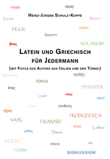 Latein und Griechisch für Jedermann - Heinz-Jürgen Schulz-Koppe