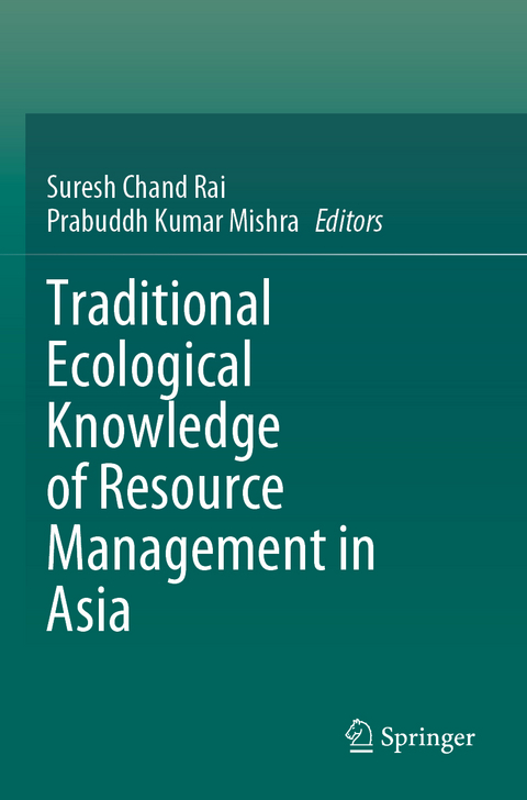 Traditional Ecological Knowledge of Resource Management in Asia - 