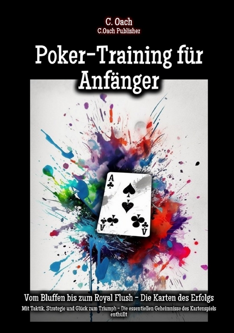 Poker-Training für Anfänger - C. Oach