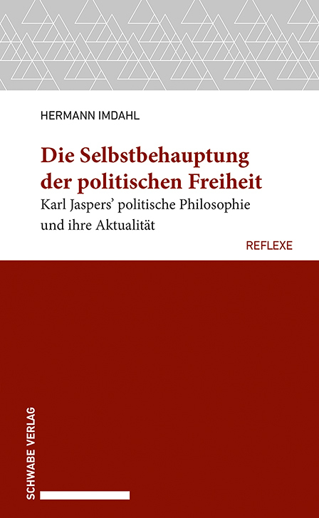 Die Selbstbehauptung der politischen Freiheit - Hermann Imdahl