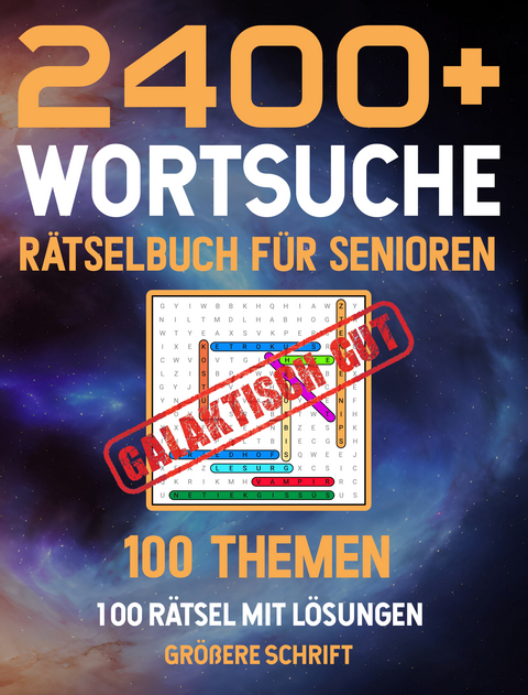 2400+ Wortsuche Rätselbuch für Senioren aus 100 Themengebieten mit allen Lösungen - Design Madrigenum