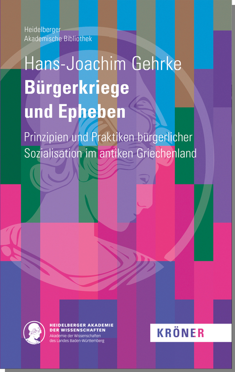 Bürgerkriege und Epheben - Hans-Joachim Gehrke