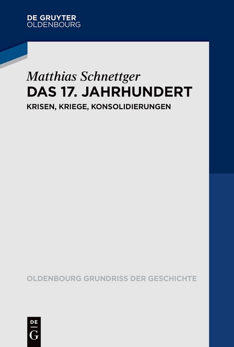 Das 17. Jahrhundert - Matthias Schnettger