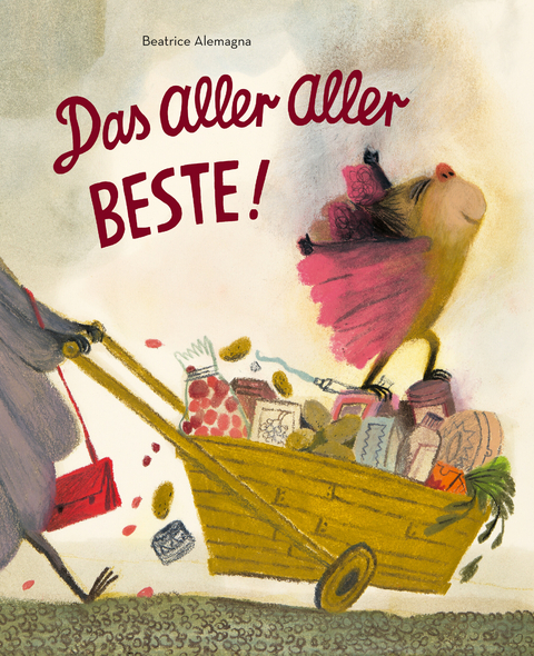 Das Aller Aller Beste! - Beatrice Alemagna