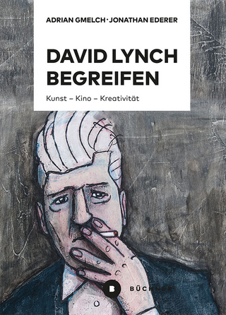 David Lynch begreifen - Jonathan Ederer; Adrian Gmelch