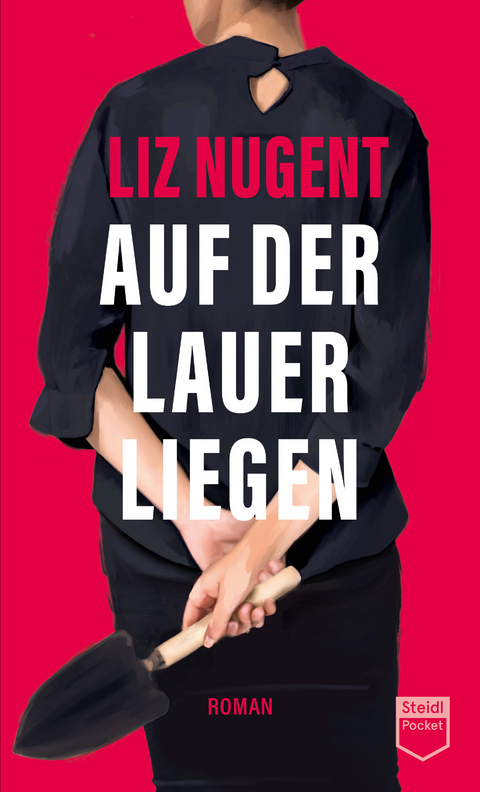 Auf der Lauer liegen (Steidl Pocket) - Liz Nugent