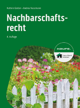 Nachbarschaftsrecht - Gerber, Kathrin; Nasemann, Andrea