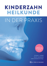 Kinderzahnheilkunde in der Praxis - Splieth, Christian H.; Santamaría, Ruth M.; Schmoeckel, Julian