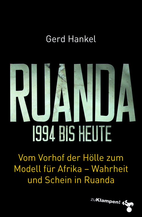 Ruanda 1994 bis heute - Gerd Hankel