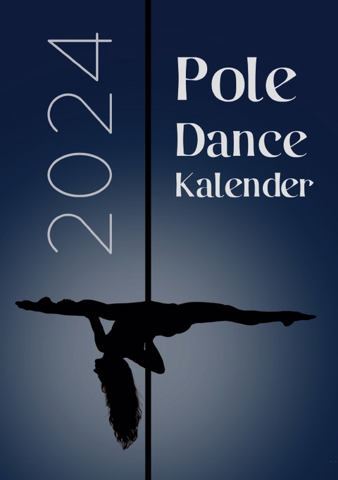 Pole Dance Kalender 2024 - Lena Gerdes, Fiona Brand