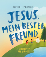 Jesus, mein bester Freund - Joseph Prince