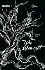 Wie Leben geht - Bahati Glaß