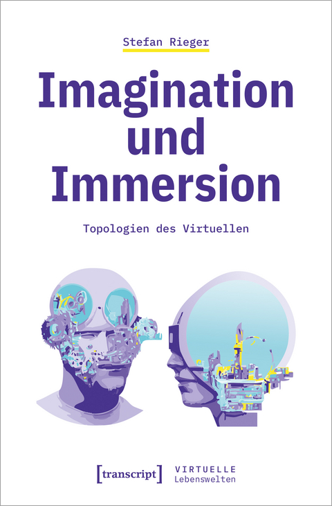 Imagination und Immersion - Stefan Rieger